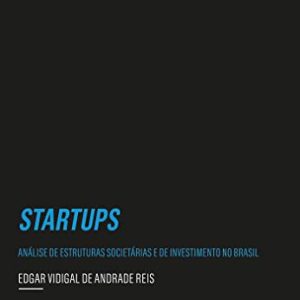 startups analise de estruturas societarias e de investimento no brasil