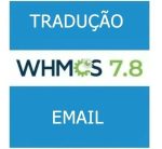 Tradução E-mails Whmcs Template E-mail 7.10.2